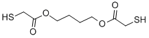 structure of CAS# 10193-95-0, 1,4-Butanediol Bis(Mercaptoacetate);2-Mercaptoacetic Acid 4-(2-Mercapto-1-Oxoethoxy)Butyl Ester;2-Mercaptoacetic Acid 4-(2-Mercaptoacetyl)Oxybutyl Ester;4-(2-Sulfanylethanoyloxy)Butyl 2-Sulfanylethanoate