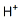 CAS#: 12408-02-5， Hydrogen(+1) Cation