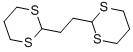 structure of CAS# 14947-53-6, 2,2'-Ethylenebis(1,3-Dithiane);Nsc280436;St5409274;Zinc00157036