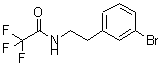 CAS#: 215797-81-2， N-[2-(3-Bromophenyl)Ethyl]-2,2,2-Trifluoroacetamide