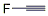 CAS#: 2713-09-9， Fluoroethyne