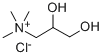 CAS#: 34004-36-9， 2,3-Dihydroxypropyl-Trimethylazanium Chloride