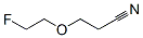 CAS#: 353-18-4， 3-(2-Fluoroethoxy)Propanenitrile