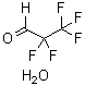 structure of CAS# 422-06-0, Pentafluoropropionaldehyde Hydrate;2,2,3,3,3-Pentafluoropropionaldehyde;Pentafluoropropionaldehyde
