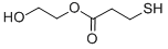 structure of CAS# 52978-23-1, 2-Hydroxyethyl 3-Mercaptopropionate;Fr-2145;2-Hydroxyethyl 3-Mercaptopropionate