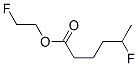 CAS#: 63765-78-6， 5-Fluorohexanoic Acid 2-Fluoroethyl Ester
