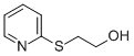 structure of CAS# 77555-27-2, 2-(2-Pyridylthio)Ethan-1-Ol;2-(2-PYRIDYLTHIO)ETHAN-1-OL;2-(PYRIDIN-2-YLTHIO)ETHANOL;2-(2-PYRIDYTHIO)ETHAN-1-OL