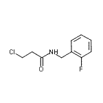 structure of CAS# 895367-68-7, 3-Chloro-N-(2-fluorobenzyl)propanamide;3-Chloro-N-(2-fluorobenzyl)propanamide;3-chloro-N-[(2-fluorophenyl)methyl]propanamide;PROPANAMIDE,3-CHLORO-N-[(2-FLUOROPHENYL)METHYL]-