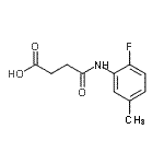 structure of CAS# 904766-63-8, 4-[(2-Fluoro-5-methylphenyl)amino]-4-oxobutanoic acid;3-[N-(2-fluoro-5-methylphenyl)carbamoyl]propanoic acid;4-[(2-Fluoro-5-methylphenyl)amino]-4-oxobutanoic acid;4-[(2-fluoro-5-methylphenyl)amino]-4-oxobutanoicacid