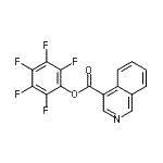 CAS#: 944450-77-5， Pentafluorophenyl 4-isoquinolinecarboxylate