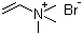 structure of CAS# 10603-92-6, Trimethyl(vinyl)ammonium bromide