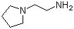 1-(2-Aminoethyl)pyrrolidine molecular structure (CAS 7154-73-6)