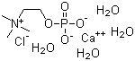 structure of CAS# 72556-74-2, N,N,N-Trimethyl-2-(phosphonooxy)ethanaminium chloride calcium salt (1:1) tetrahydrate