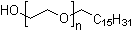 structure of CAS# 9004-95-9, Polyethylene glycol cetyl ether;Poly(oxyethylene) monohexadecyl ether; Poly(oxyethylene) palmityl ether; Polyethoxylated hexadecanol; Polyethylene glycol cetyl ether; Polyethylene glycol hexadecyl ether; Polyethylene glycol monocetyl ether; Polyethylene glycol monohexadecyl ether; Polyethylene glycol monopalmityl ether; Polyethylene glycol palmityl ether; Polyethylene oxide cetyl ether; Polyethylene oxide hexadecyl ether; Polyoxyethylene cetyl alcohol ether; Polyoxyethylene ether of cetyl alcohol; Procol CA 16; Romopal O; S 30; Scourol 700; Teric 475; Trycol 5984; Ts 14; Ts 20; Ts 20 (polyoxyalkylene); Ts 30; Ts 30 (ethoxylate); Ts 35; Ts 35 (polymer); Ts 40; Ts 40 (polyglycol); Ts 55; Ts 62; TsA 16; Union 67-300R; alpha-Hexadecyl-omega-hydroxy-poly(oxy-1,2-ethanediyl); alpha-Hydroxy-omega-cetylpoly(ethylene oxide)
